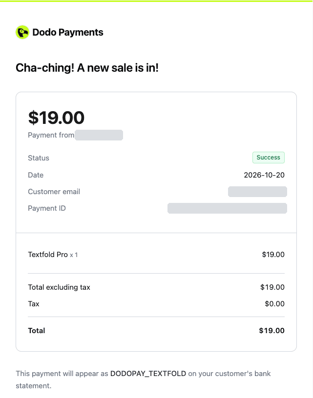 The payment notification for Textfold's first $19 sale, with the customer's name, email and payment ID hidden